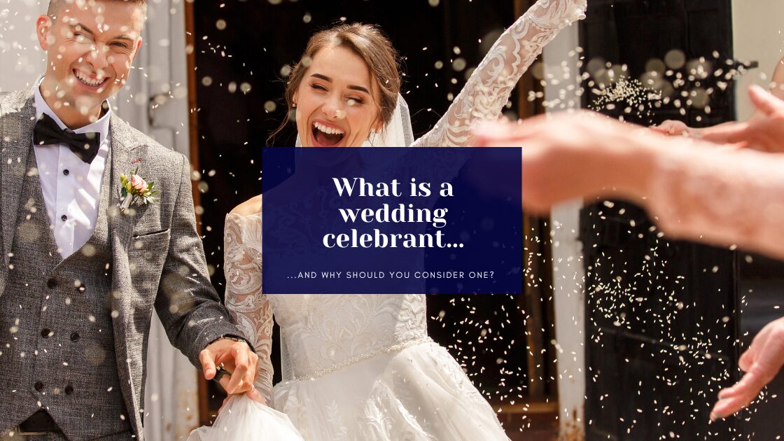 What is a wedding celebrant and why should you consider one?